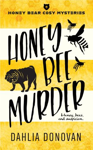 [Honey Bear Cosy Mysteries 02] • Honey Bee Murder